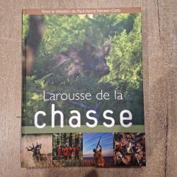 Larousse de la chasse - &Eacute;ditions Larousse