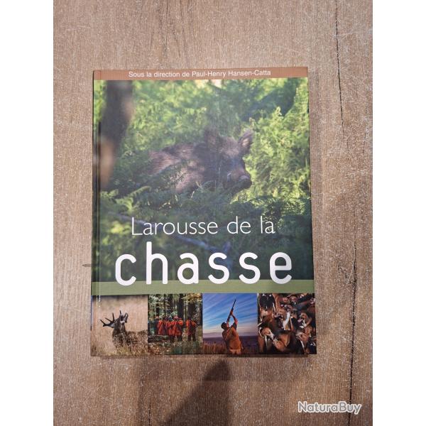 Larousse de la chasse - �ditions Larousse