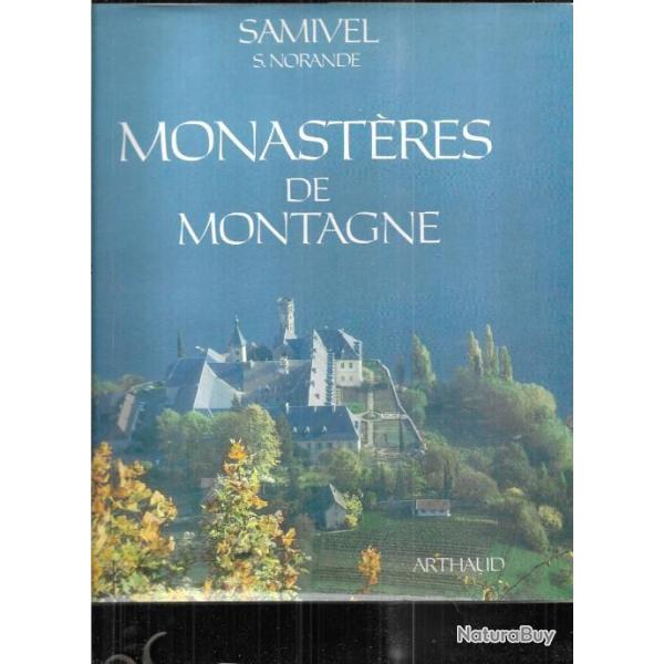 Monast�res de montagne par samivel Saint-Maurice d'Agaune, Novalaise, Talloires, Grand-Saint-Bernard