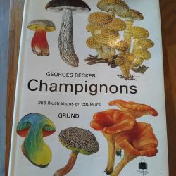 Livre "Champignons" - Georges Becker (&Eacute;ditions Gr&uuml;nd)