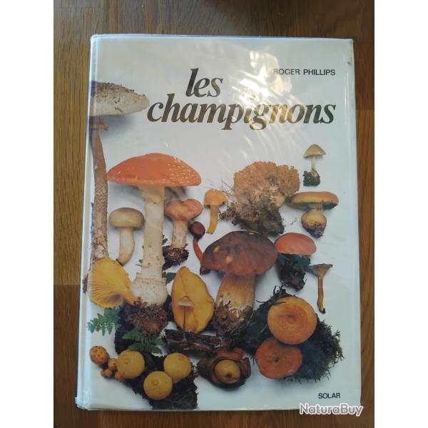 Livre "Les Champignons" - Roger Phillips (�ditions Solar)